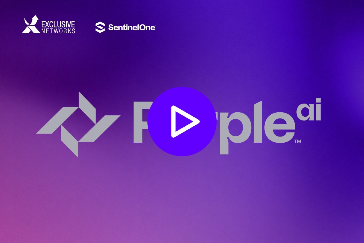 Exclusive Networks_Sentinel One MSSP_PurpleAI video